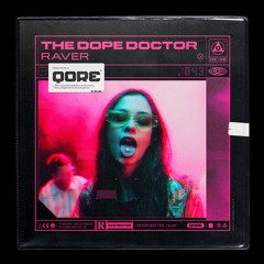 The Dope Doctor - Raver | Q-dance presents QORE
