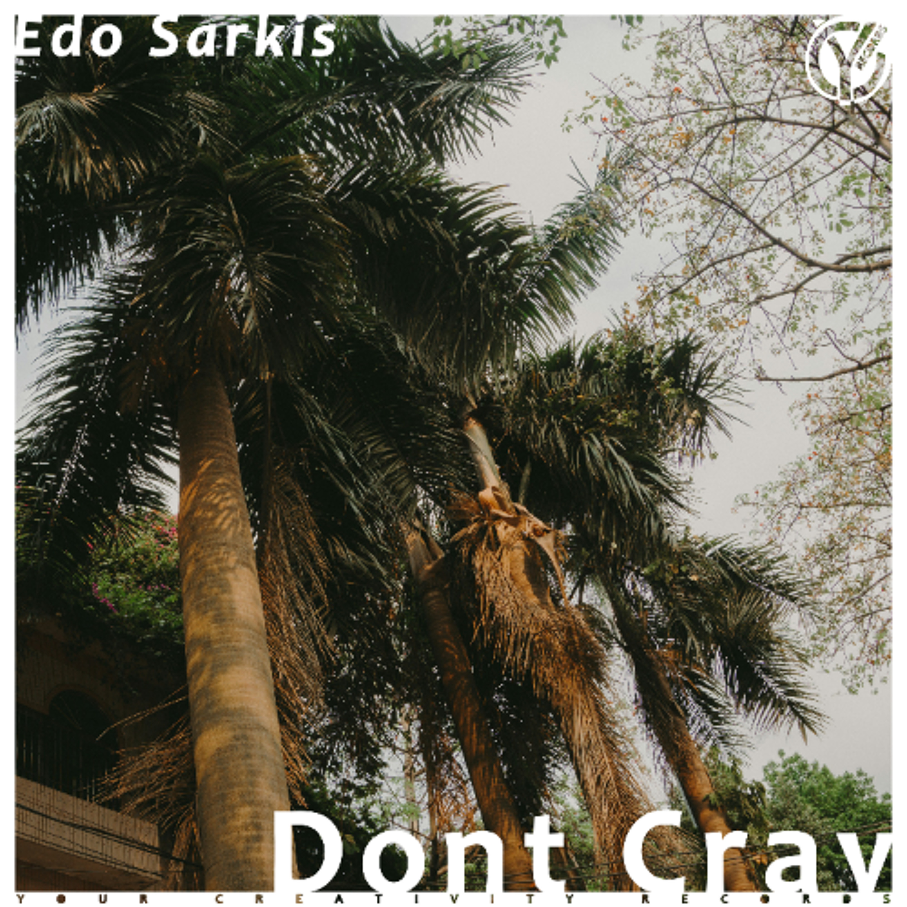 Edo Sarkis & Arsen Movsisyan - Dont Cray (Original Mix) episode artwork