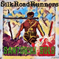 SilkRoadRunners [RawJaw, Da Rap Nerd] - Santoryu Solo