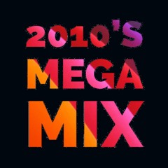 2010's Mega Mashup Mix Part 1 | DJ Bry-D