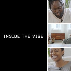 Inside The Vibe | Episode 16