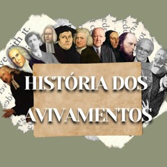 Avivamentos: Aula 04 - Histórias milagrosas, lugares que foram tomados por Jesus.