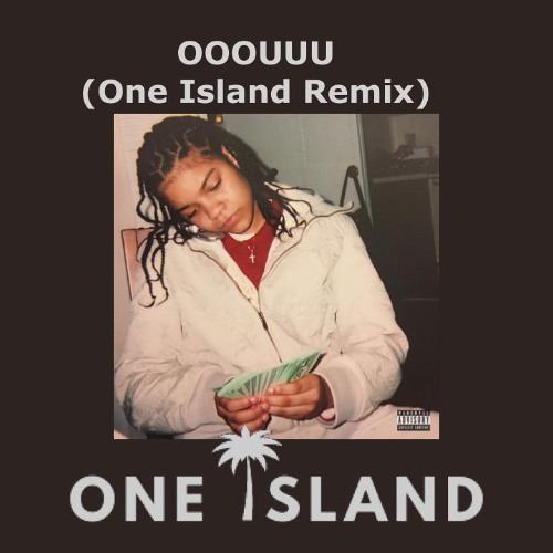 OOOUUU (One Island Remix)