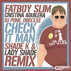 Check It Man (Shade K & Lady Shade Remix) [Disponible]
