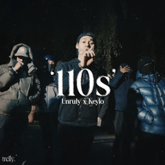 110s-Unruly,Keylo.