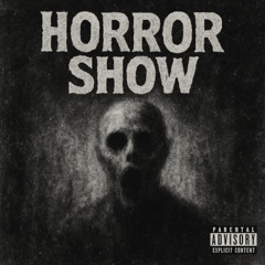 Horror Show