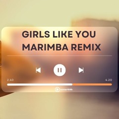 Sonnerie Girls Like You Marimba Remix|Sonneriebb.com