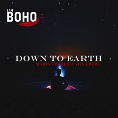 I AM BOHO - Down To Earth by Maria Theresia Von Eberg