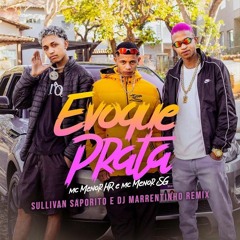 MC Menor HR - Evoque Prata (Sullivan Saporito E DJ Marrentinho Remix)