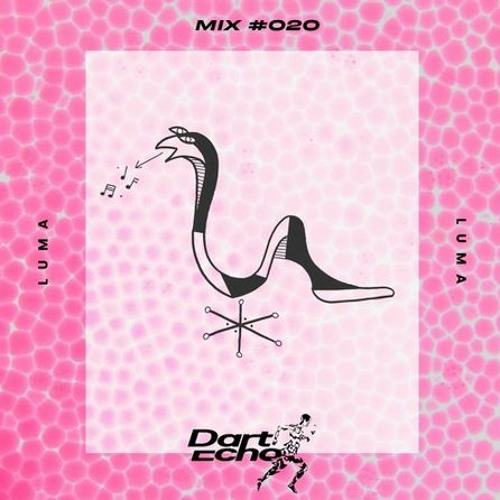 Dart Echo - Dart Echo Mix #020 - Luma