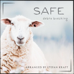 Safe (Ft. Debra Buesking)