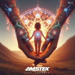 AMSTEX Ft. Krunch - Life Journey
