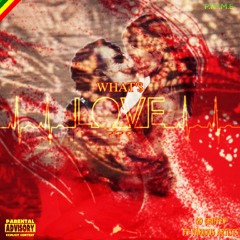 WHAT'$ LOVE? (feat. Various Artists)