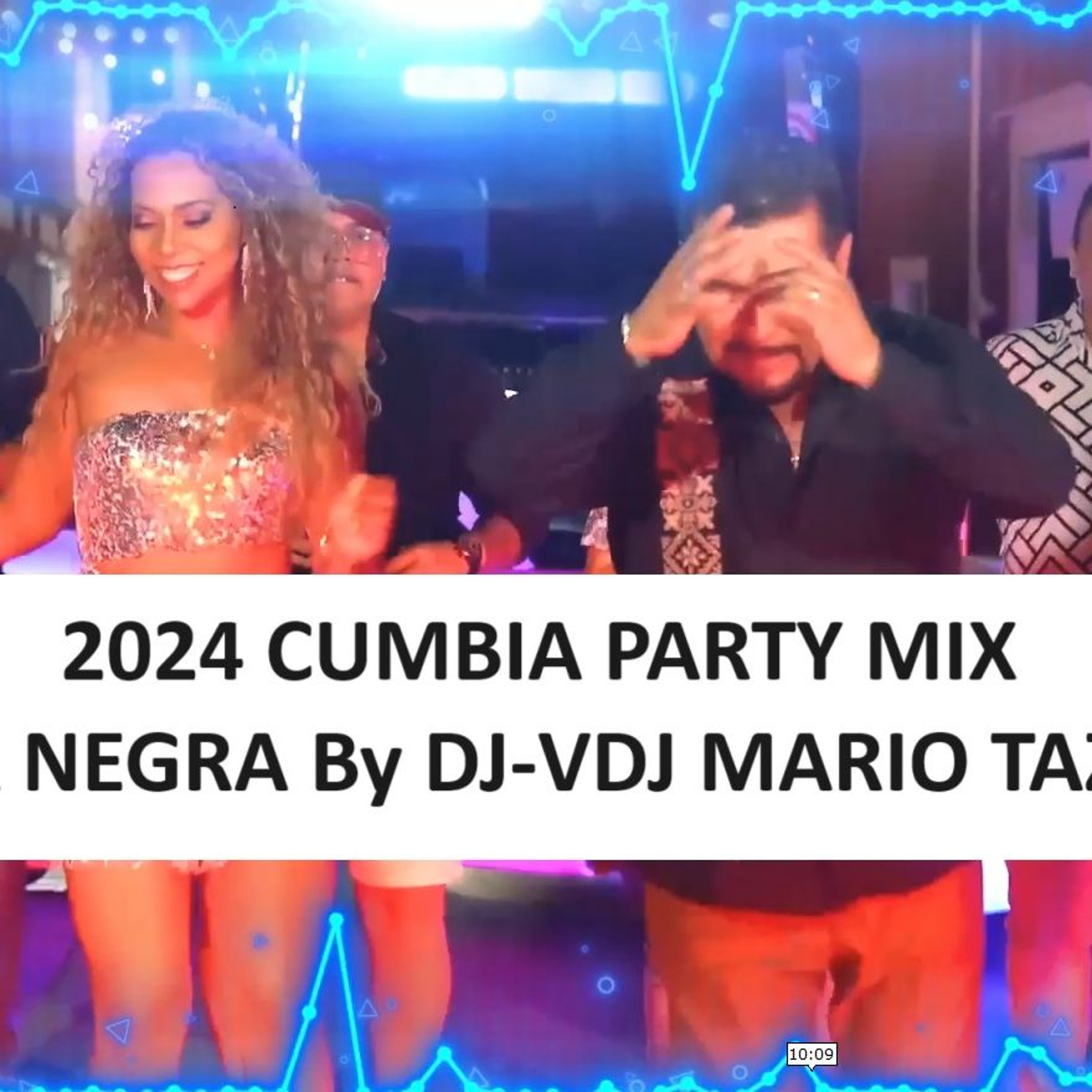 2024 CUMBIA PARTY MIX LA NEGRA By DJ - VDJ MARIO TAZZ episode artwork