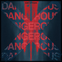 Crypton - DANGEROUS