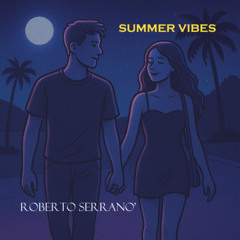 Roberto Serranò - Summer Vibes [EDM]