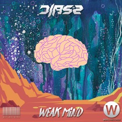 DIASZ - Weak Mind (Original Mix)