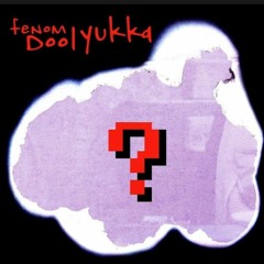 YUKKA - Fenom Dool | يوكا - فينهم دول