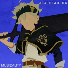 Black Catcher (Musicality Remix)