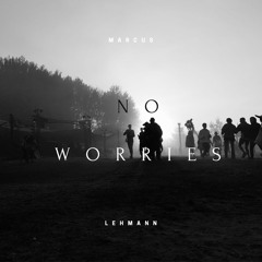 No worries ( Original Mix )