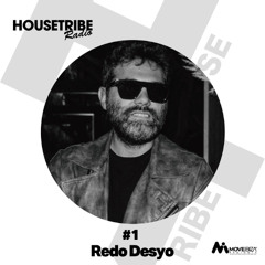 MOVE IBIZA Presents "Housetribe Radio" #01 - Redo Desyo