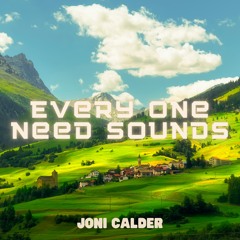Every One Need Sounds