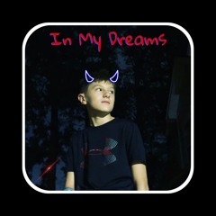 In My Dreams