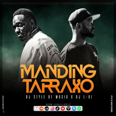 MANDING TARRAXO (feat DJ LGi)