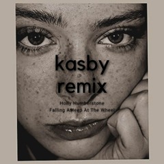 Holly Humberstone - Falling Asleep At The Wheel (Kasby Remix)