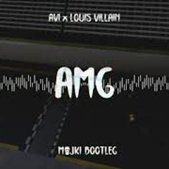 AVI X LOUIS VILLAIN - AMG MAJKI BOOTLEG