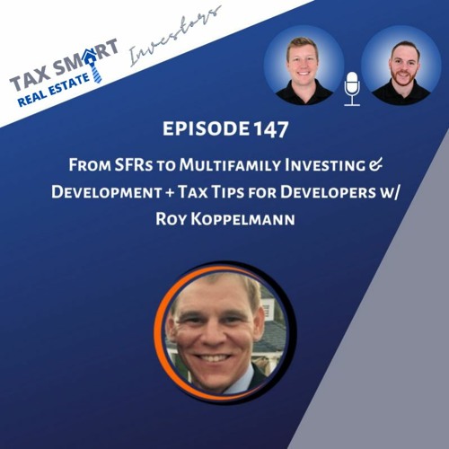 Stream episode 147. From SFRs to Multifamily Investing & Development