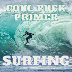 Foul Puck Summer Olympics Primer 08 - Surfing