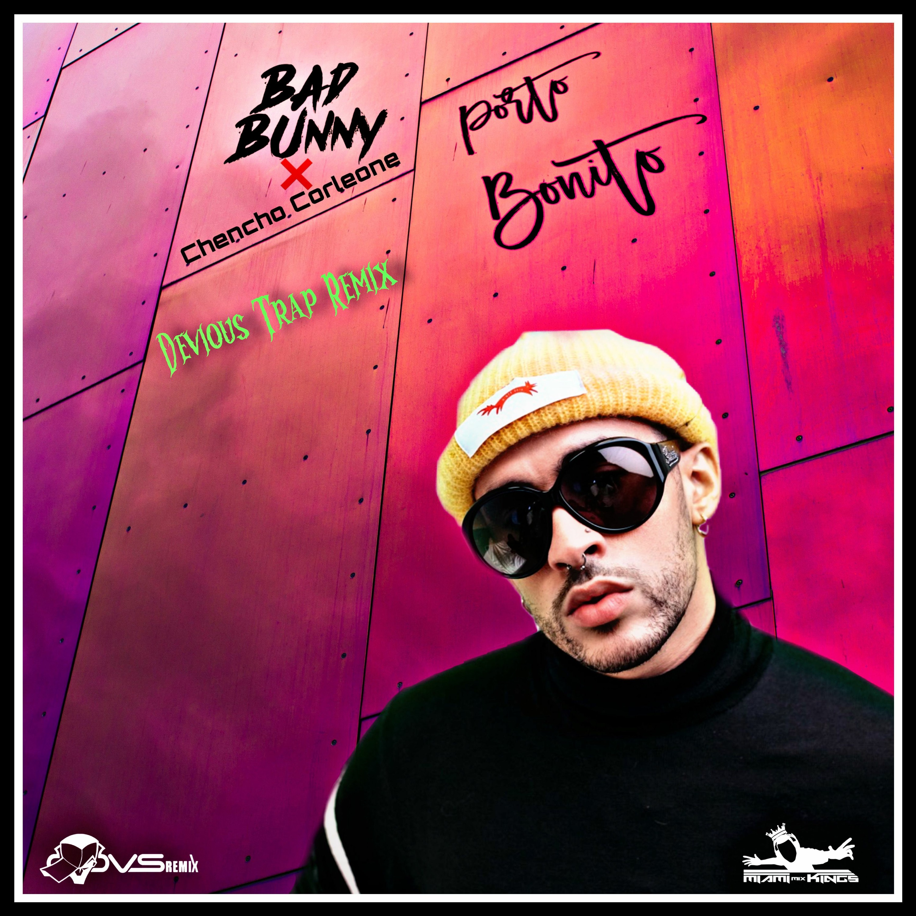 Bad Bunny & Chencho Corleone - Porto Bonito (Devious Trap Remix) episode artwork