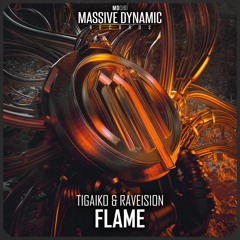 Tigaiko & Raveision - Flame (Radio Edit)