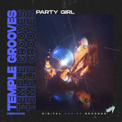 Temple Grooves - Party Girl [Out Now]