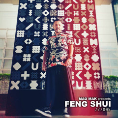 Mao Mak presents FENG SHUI - 005 [Live] 13 - 03 - 2022