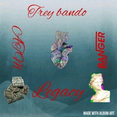 Trey bando-Legacy