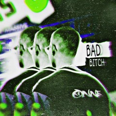 ONNE - Bad Bitch