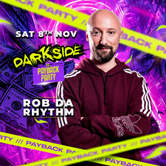 Rob Da Rhythm @ Darkside Payback Party (08.11.25)