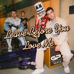 Marshmello X Jonas Brothers - Leave Before You Love Me (Garbie Project Remix) Edit