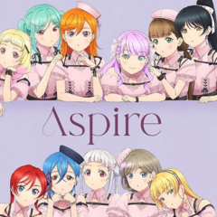 Liella - Aspire (Flow3ry's Remix) [WIP]