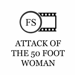 Attack of the 50 Foot Woman