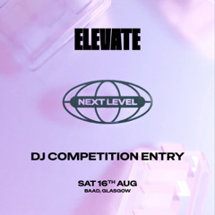 Elevate: Gowza Next Level DJ Competition