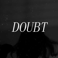 Doubt (prod. WHXLE)