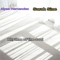 Rhythm of the soul ( feat. Sarah Sine)