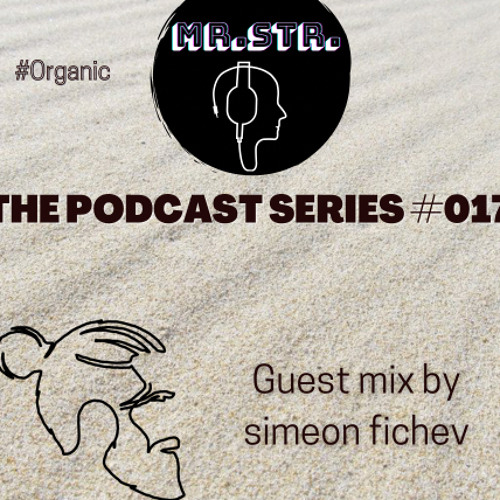 The Podcast Series #017 - Guest Mix by simeon fichev