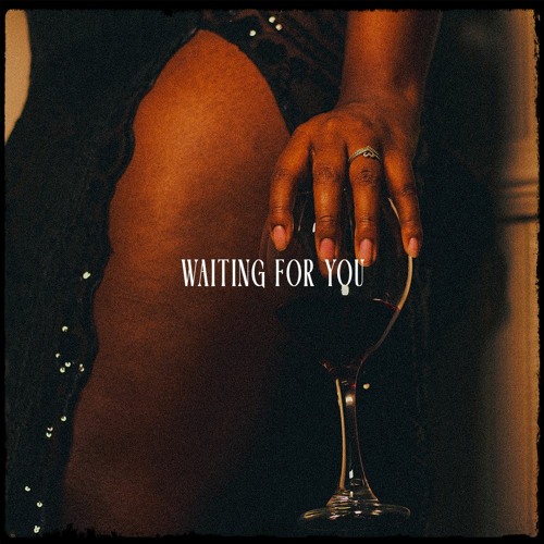 Waiting For You