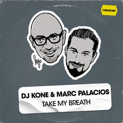Take My Breath (Original Mix)
