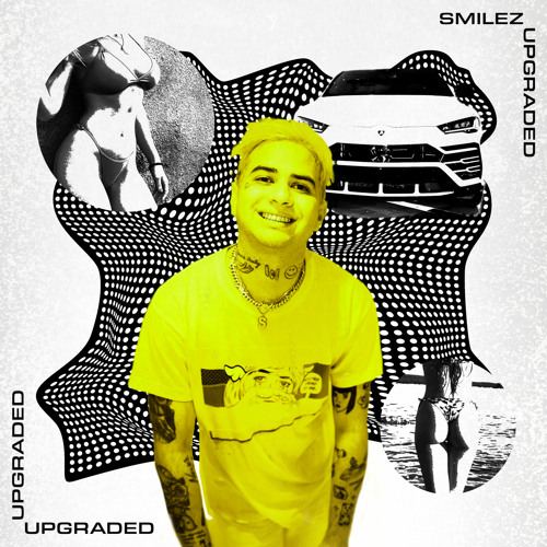 Stream UPGRADED by SMILEZ | Listen online for free on SoundCloud