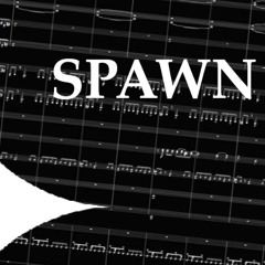 SPAWN from GUARDIAN SUITE (LOOPABLE)
